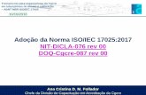 Adoção da Norma ISO/IEC 17025:2017 NIT-DICLA-076 rev 00 ... · 10/10/2018 Treinamento para especialistas da Cgcre em laboratórios de ensaio e calibração –ABNT NBR ISO/IEC 17025