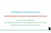 Inteligência Computacional - renatomaia.netrenatomaia.net/arquivos/Facit/IC/5_RNA.pdf · Na Aula Passada... Sinapse Cérebro Rede Neural Neurônio Redes Neurais – Panorama Geral.