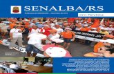 Publicação do SENALBA/RS • Dezembro de 2014 em Revista dezembro 2014.pdf · reinstalação do Instituto de Direito Social, ... A Liberação de R$ 400 milhões para ... Questões