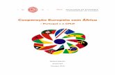 Cooperação Europeia com África · Cooperação Europeia com ... Portuguesa, motivo de razões histórica, cultural e ... ao desenvolvimento multilateral de ajuda à expansão da