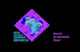 Manual de Identidade Visual - Rede Nacional …primeirainfancia.org.br/.../12/RNPI_manual_marca2016.pdfManual de Identidade Visual A NOVA LOGOMARCA DA RNPI ..... CLASSIFICAÇÃO: parceiros,
