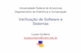 Verificação de Software e Sistemas - UFAMhome.ufam.edu.br/lucascordeiro/vss/slides/01-aula-inicial.pdf · Universidade Federal do Amazonas Departamento de Eletrônica e Computação