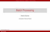 Batch Processing - inf.ufpr.br · O MapReduce é um modelo de programação paralela; Possuí características parecidas com as ferramentas Unix; Principal diferença é por seu processo