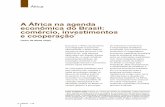 A África na agenda econômica do Brasil: comércio ... · (2003/2010), uma ofensiva diplomática em direção àquele continente, na qual iniciativas propriamente políticas, de