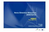 Nova Directiva Máquinas 2006/42/CE - aimmap.ptaimmap.pt/fotos/editor2/directiva_2006.42.ce.pdf · introduzir uma nova função, desde que o referido equipamento não constitua uma