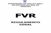 FEDERAÇÃO DE VOLLEY-BALL DO ESTADO DO RIO DE … · 6 a) Reconhecer a Federação como única dirigente do voleibol no Estado do Rio de Janeiro; b) Disputar os campeonatos a que