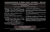 CONCURSO PÚBLICO UFMG / 2016 · CONCURSO PÚBLICO UFMG / 2016 ... Legislação, com 15 questões; e Específica do Cargo, ... informou o IBgE (Instituto