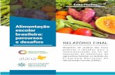 Alimentação escolar brasileira: percursos e desafiosalimentacaosaudavel.org.br/wp-content/uploads/2018/08/Relatório... · Coordenadoria de Alimentação Escolar (CODAE), setor