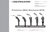 Pistolas MIG Bernard BTB - tregaskiss.com · pode ocasionar fagulhas, explosão, superaquecimento ou ... ou soldagem passe por trajetos longos e possivelmente desconhecidos e cause