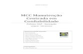 MCC Manutenção Centrada em Confiabilidade - sindigas.org.br · GRUPO ULTRA S.A MCC Manutenção Centrada em Confiabilidade ... A ênfase é determinar a manutenção preventiva