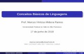 Conceitos B sicos de Linguagens - Marcus Ramos Home · 2018-06-17 · O conceito de cadeia vazia é especialmente importante na teoria das linguagens formais. Denota-se porεa cadeia