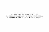 4° Prêmio PrEViC dE monografias: PrEVidênCia ComPlEmEntar ... · gem, conciliação e mediação em previdência complementar. 4° PRêMIO PREVIC DE MONOGRAFIAS: PREVIDêNCIA COMPLEMENTAR