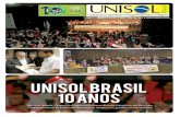 Unisol Brasil 10 anos - fabricadenoticias.comfabricadenoticias.com/pdf/revista_unisol_1611_web.pdf · O símbolo abaixo, conhecido como qR Code, ... vas, como mostra tabela com ...