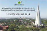 1º SEMESTRE DE 2011 - observatoriosocialmaringa.org.brobservatoriosocialmaringa.org.br/wp-content/uploads/2017/09/... · Percentual Mínimo para a Educação 25% Valor equivalente