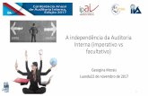 A independência da Auditoria Interna (imperativo vs ... · O IPAI rege-se pela lei portuguesa, estando os corpos sociais organizados em Assembleia Geral, Conselho Geral (Aprovado