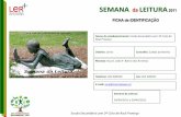 SEMANA da 2011 FICHA de IDENTIFICAÇÃO · através da construção de um dicionário visual, da ilustração da obra Os Maias e de poemas portugueses do século XX, concretizadas