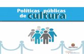 Políticas públicas cultura de - saopaulo.sp.leg.br · Projeto Gráfico e Diagramação: Equipe de Comunicação – CCI.3 P8291. 5 Políticas públicas de cultura Sumário 7 ...