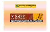 X Encontro Nacional de Estudos Estrat égicos – ENEE Estado ... · • Brasil: APL de Confecção de Roupas (Agreste Pernambucano) • Colômbia: Animación Digital en 3D ... promover