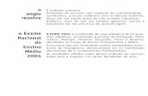 O ENEM-2004 Português, Mate- mática, Biologia, História ... · II —Compreender a proposta de redação e aplicar conceitos das várias áreas de conhecimento para desenvolver