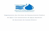 Regulamento dos Serviços de Abastecimento Público de Água ... · SISTEMAS DE DISTRIBUIÇÃO DE ÁGUA E ... SERVIÇO DE ABASTECIMENTO DE ÁGUA ... de saneamento de águas residuais