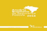 Anuário Brasileiro de Segurança Públicaforumseguranca.org.br/storage/10_anuario_site_18-11-2016... · 12.09.2015 · 17.688 mortos pelas Polícias entre 2009 e 2015 * Por 100 mil
