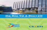 Da Rio 92 à Rio+20: O CETEM e a Pesquisa Sustentável dos … · 10 I Da Rio 92 à Rio+20: O CETEM e a pesquisa sustentável ... Da Rio 92.indd 10 6/6/12 11:09 AM. 1. Introdução