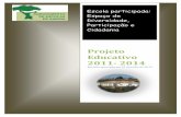 Projecto Educativo 2011- 2014 - agvsaboia.drealentejo.ptagvsaboia.drealentejo.pt/portal/Documentos/PE_2011_14_revisto_2013.pdf · supervisão pedagógica, organização de espaços