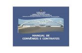 MANUAL DE CONVÊNIOS - Controle de Acessos · Estado de Goiás, bem como disponibilizar elementos suficientes para que as execuções orçamentária, financeira, contábil e patrimonial