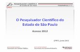O Pesquisador Científico do Estado de São Paulo · trabalho do pesquisador. O portal também representa o processo de modernização da CPRTI, pois toda a documentação referente