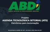 Projeto AGENDA TECNOLÓGICA SETORIAL (ATS) · Fórum de Empresários Exportadores de Tecnologia (FEET) ... microeletrônica, nanoeletrônica, silício por semicondutores orgânicos