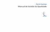 Cerci-Lamas Manual de Gestão da Qualidadecerci-lamas.org.pt/docs/2015-06-11-13-57-39_557977b353c68.pdfO Manual de Gestão da Qualidade assume-se como instrumento de orientação para