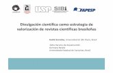 Divulgación científica como estrategia de valorización ...thinkepi.net/notas/crecs_2017/V_10_50_Serradas.pdf · da Divulgação Científica. São Paulo, ... expandir e melhorar