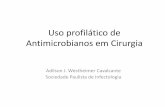 Tópicos sobre uso profilático de Antimicrobianos em Cirugiainfectologiapaulista.org.br/pdf/Aulas-Forum/Uso-profilatico-de... · Classificação. Cirurgias Limpas Operações eletivas