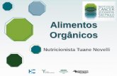 Texto Alimentos Orgânicos - Hospitais Saudáveis 2015_Alimentos_Tuane... · ... et al., 2009; BORGUINI; TORRES, ... E.A.F.S. Alimentos orgânicos: qualidade nutritiva e segurança