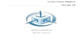 Maio 2012 – Versão 1 - Caixa Mágicalinux.caixamagica.pt/pag/documentacao/CM18/ManualCxM18_KDE.pdf · O Linux foi criado como um projecto de Linus, inicialmente foi desenvolvido