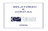 RELATÓRIO E CONTAS - Banco de Portugal · 2018-07-04 · Foi um ano onde preparámos a abertura de 4 novos balcões que se irão ... (5,72%), embora tenhamos ... Aumento do saldo