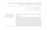 EsclErotErapia dE hEmangioma oral. rElato dE caso · relatar um caso de escleroterapia de hemangioma oral em mucosa jugal tratado no Serviço de Diagnóstico Histopatológico do Curso
