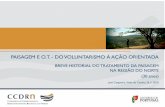 PAISAGEM E O.T. - ccdr-n.pt · 2001 - Publicação do estudo sobre Unidades de Paisagem 2003 - Grupo de Trabalho Nacional para aplicação da CEP a Portugal 2005 - Portugal assina