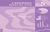 O públicO dO Museu da Vida (1999-2013) · ana Maria Meirelles palma colaboraram neste número diego Vaz bevilaqua, José Ribamar Ferreira e edson Wanderley ... dos profissionais