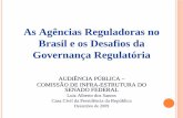 As Agências Reguladoras no Brasil e os Desafios da ... · QUALIDADE DA REGULAÇÃO NO BRASIL A qualidade da regulação, um dos indicadores básicos de governança, é ainda inferior