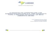 O DESAFIO DA CARREIRA EM Y NA ADMINISTRAÇÃO …consadnacional.org.br/wp-content/uploads/2013/05/136-O-DESAFIO-DA... · Na Administração Pública estadual, o processo de avaliação