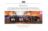 Relatório 4º Encontro Nacional da Rede de Inteligência de ... · Relatório do 4º Encontro Nacional da Rede de Inteligência de Mercado no Turismo – Festuris 2017 Relatório