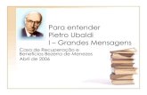 Para entender Pietro Ubaldi I – Grandes Mensagens - Grandes Mensagens.pdf · Destaca-se na música e no conhecimento de idiomas. Fala inglês, alemão e francês, fluentemente.