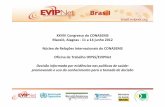 XXVIII Congresso do CONASEMS Maceió, Alagoas -11 a 14 ... · Slide cortesia do Prof. Martin McKee. ... Uma abordagem para a formulação de políticas que busca assegurar que a tomada