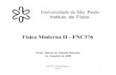 Universidade de São Paulo - plato.if.usp.brplato.if.usp.br/1-2008/fnc0376d/Notas_aula/aula21.pdf · Ligações Covalentes. FNC0376 - Fisica Moderna 2 ... 17 Ligações s-p híbridas