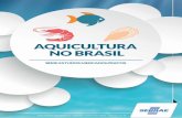 Sebrae – 2015 - CEPAC Iniciocepac.org.bo/pecesvida/publicaciones/REFERENCIA BIBLIOGRAFICA... · A aquicultura é a atividade agropecuária que mais cresce no Brasil e no Mundo,