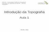 UNICAP – Universidade Católica de Pernambuco Laboratório ...files.labtopope.webnode.com/200000152-e8d1be9cba/1_TOPOGRAFIA1... · A NRB 13133 (Execução de Levantamento Topográfico)