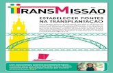 Revista oficial da Sociedade Portuguesa de Transplantação … · 2016-10-10 · Em abril deste ano, a SPt realizou um fórum sobre ... de 6 de junho, artigo 12.º, 1.ª alínea