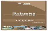 Calçados Primeiro Relatório Setorial março 2008 · Esta publicação é um trabalho em parceria desenvolvido pela Agência ... significativo aumento dos valores das exportações