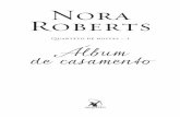 Nora Roberts - editoraarqueiro.com.br · o velho e amável golden retriever de Parker, levaria a noiva ao altar. Um monte de Barbies, Kens e outros bonecos, além de muitos bichinhos